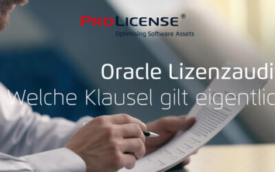 Oracle Lizenzaudit – welche Klausel gilt eigentlich?